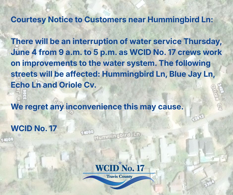 Notice of water service interruption on June 4, 2026, from 9 a.m. to 5 p.m. affecting Hummingbird Lane, Blue Jay Lane, Echo Lane, and Oriole Cove.
