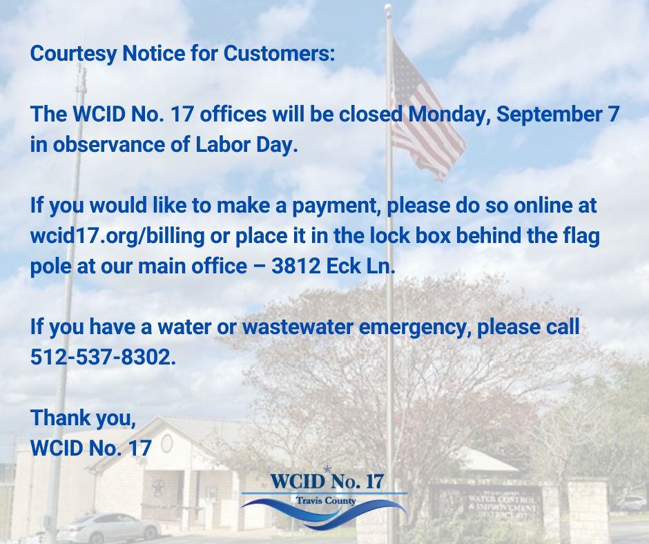 WCID No. 17 offices will be closed on Monday, September 7, for Labor Day